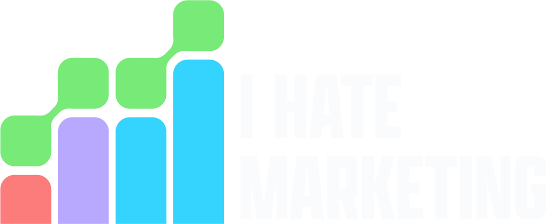 I Hate Marketing