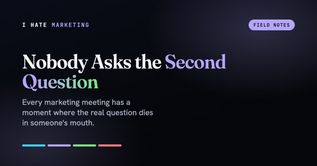 Nobody Asks the Second Question