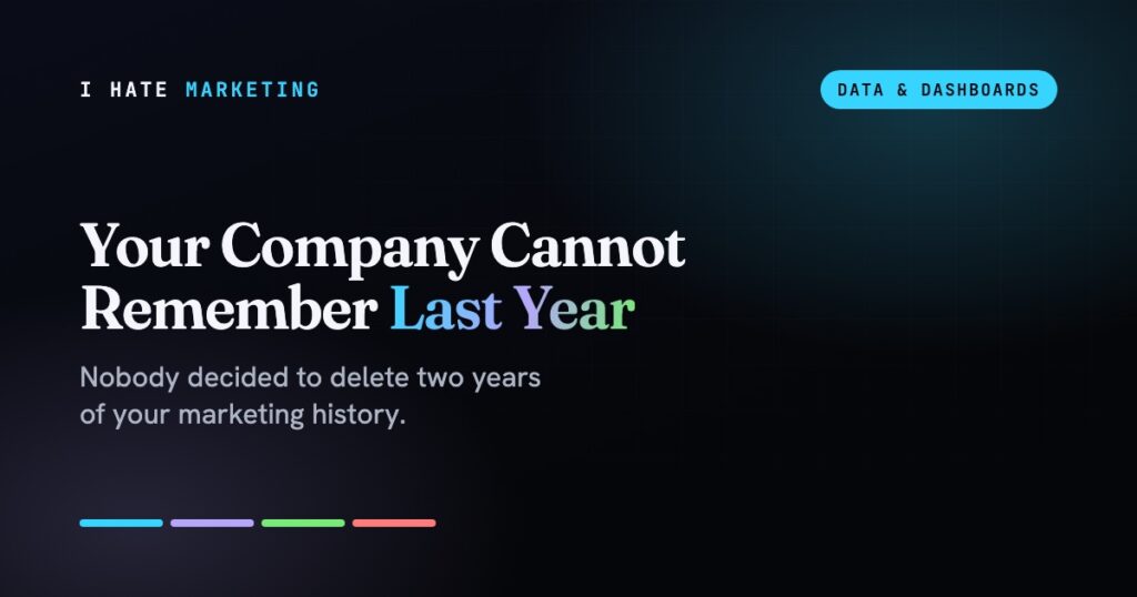 Your Company Cannot Remember Last Year